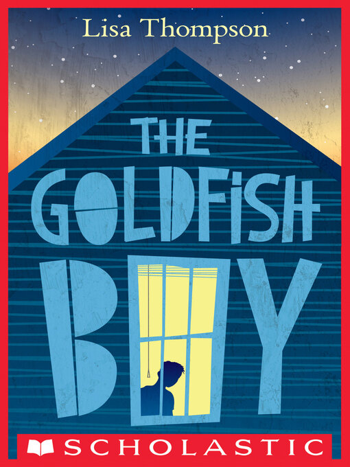 Title details for The Goldfish Boy by Lisa Thompson - Wait list